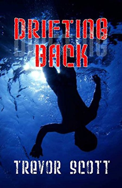 Book cover for "Drifting Back" by Trevor Scott