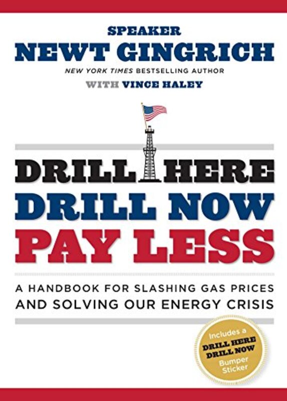 Book cover for "Drill Here, Drill Now, Pay Less"