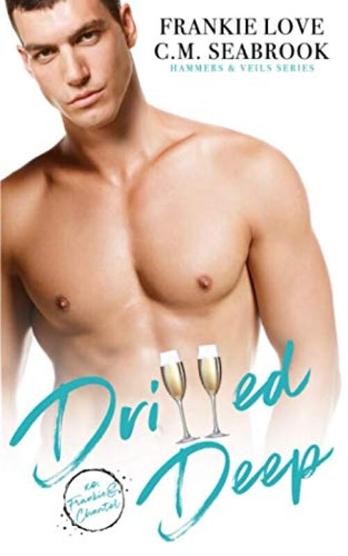 Book cover for "Drilled Deep" by Frankie Love