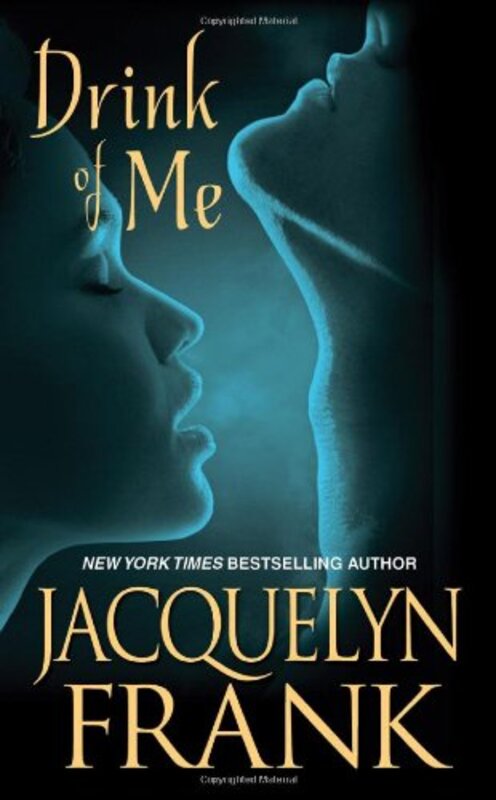 Book cover for "Drink of Me" by Jacquelyn Frank
