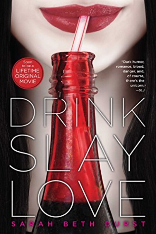 Book cover for "Drink, Slay, Love" by Sarah Beth Durst