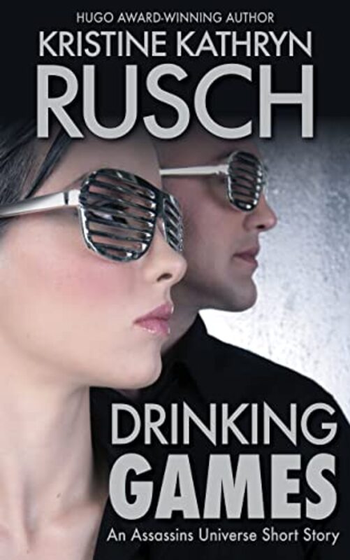 Book cover for "Drinking Games" by Kristine Kathryn Rusch