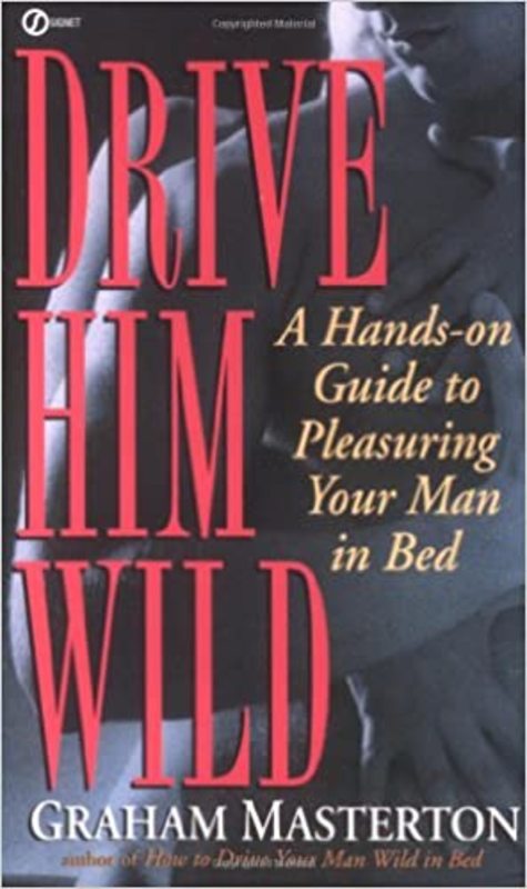Book cover for "Drive Him Wild" by Graham Masterton