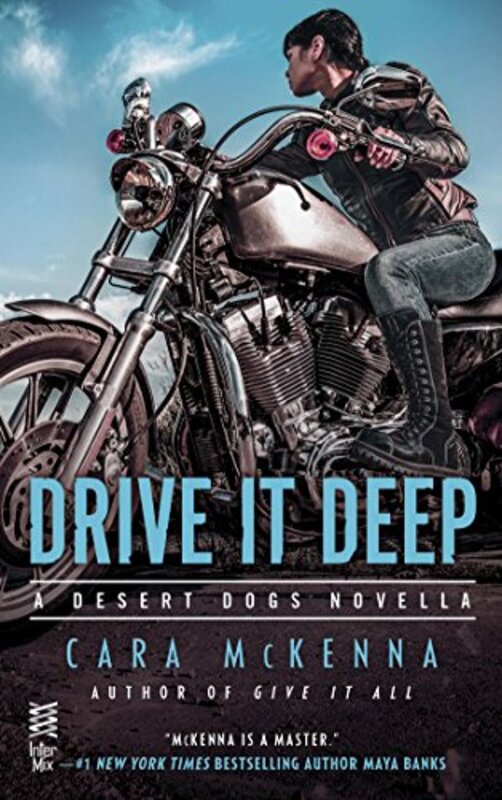 Book cover for "Drive It Deep" by Cara McKenna
