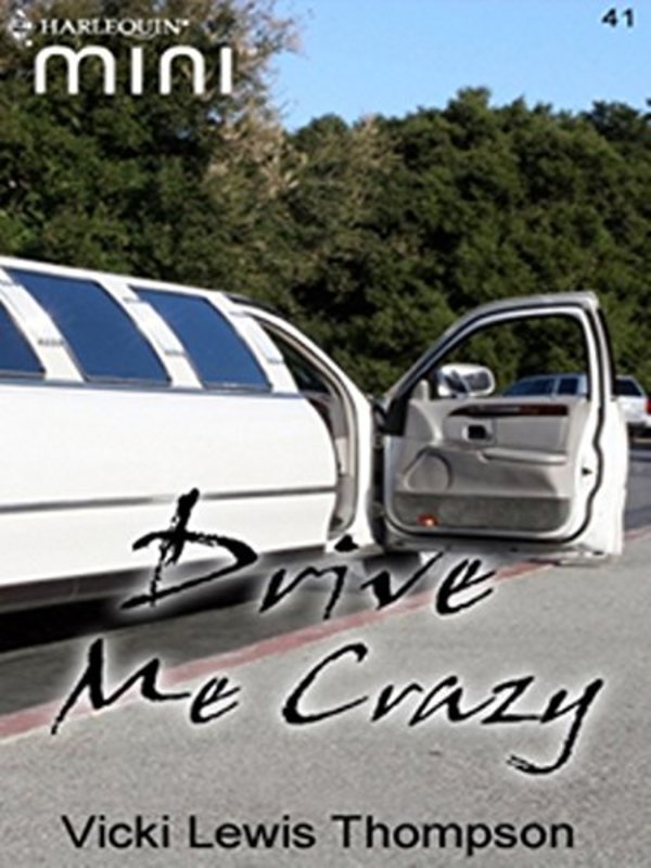 Book cover for "Drive Me Crazy" by Vicki Lewis Thompson