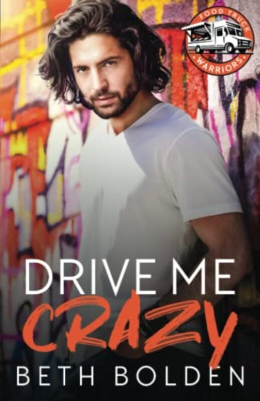 Book cover for "Drive Me Crazy" by Beth Bolden