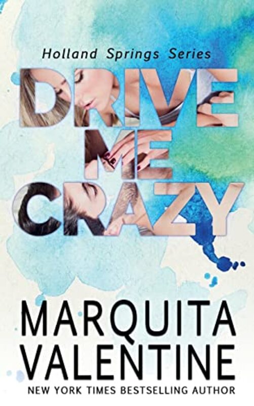 Book cover for "Drive Me Crazy" by Marquita Valentine