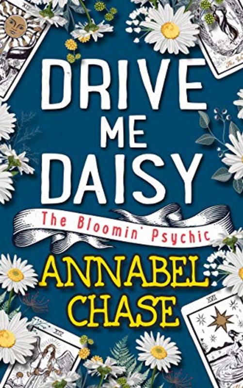 Book cover for "Drive Me Daisy" by Annabel Chase