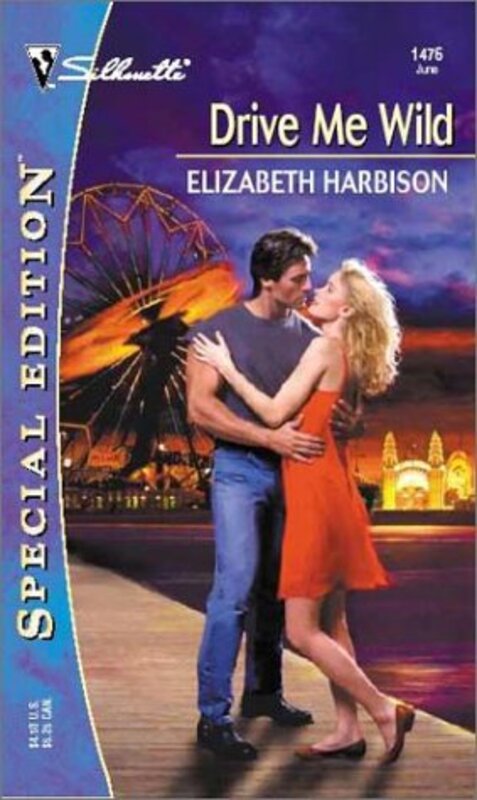 Book cover for "Drive Me Wild" by Elizabeth Harbison