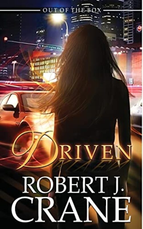 Book cover for "Driven" by Robert J Crane