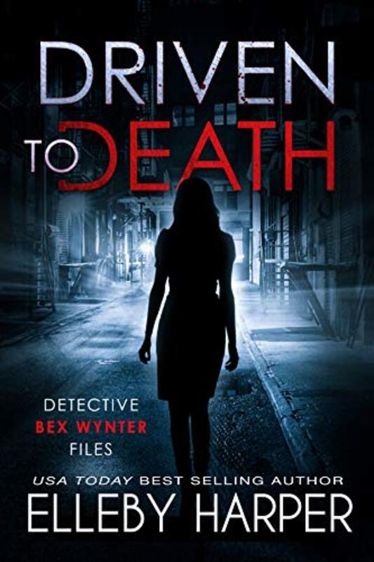 Book cover for "Driven to Death" by Elleby Harper