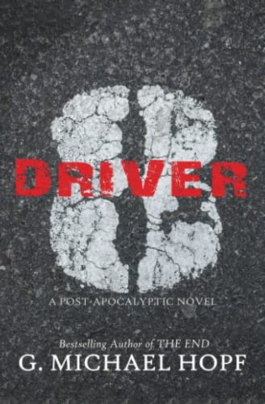 Book cover for "Driver 8" by G Michael Hopf