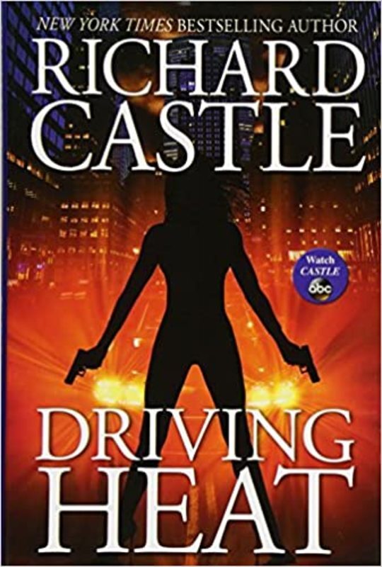 Book cover for "Driving Heat" by Richard Castle