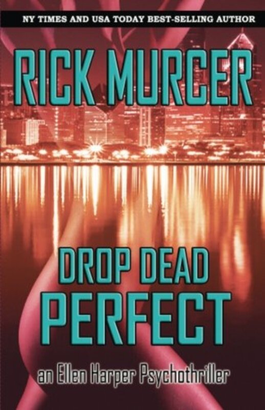 Book cover for "Drop Dead Perfect" by Rick Murcer
