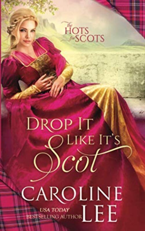 Book cover for "Drop It Like It's Scot" by Caroline Lee