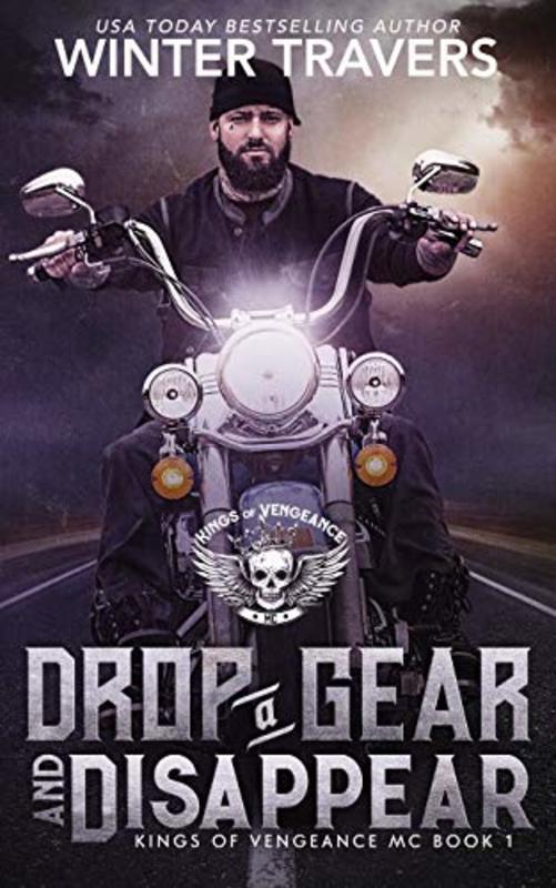 Book cover for "Drop a Gear and Disappear" by Winter Travers