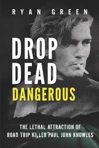 Book cover for "Drop Dead Dangerous" by Ryan Green