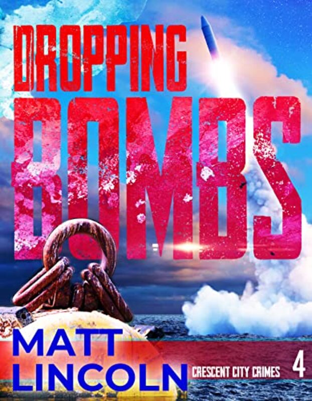 Book cover for "Dropping Bombs" by Matt Lincoln