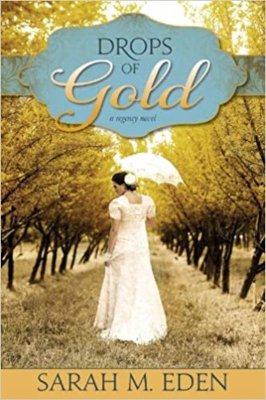 Book cover for "Drops of Gold" by Sarah M Eden