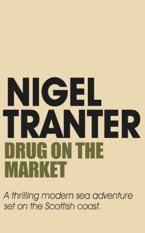 Book cover for "Drug on the Market" by Nigel Tranter