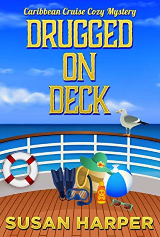 Book cover for "Drugged on Deck" by Susan Harper
