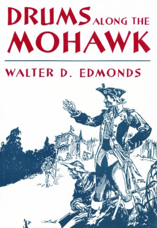 Book cover for "Drums Along the Mohawk" by Walter D Edmonds