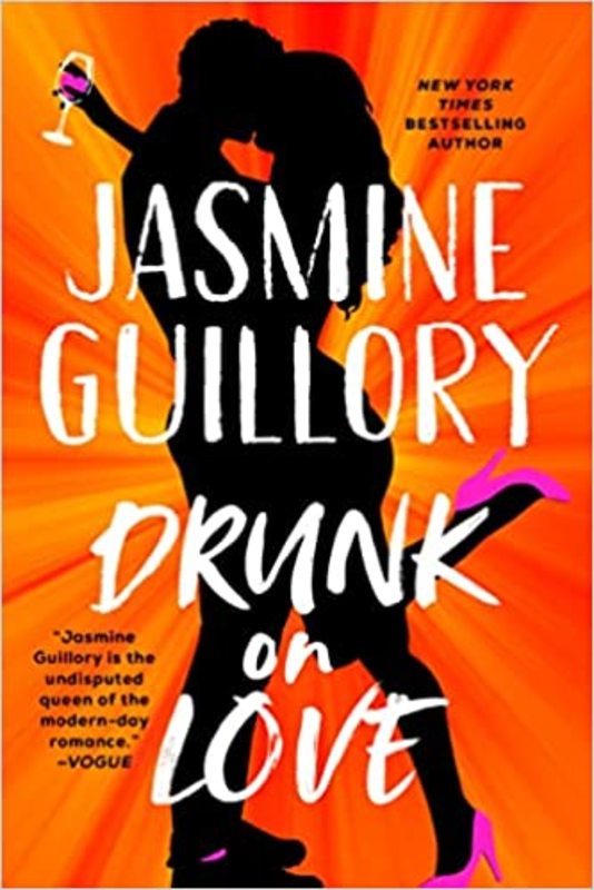 Book cover for "Drunk on Love" by Jasmine Guillory