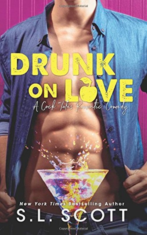 Book cover for "Drunk on Love" by SL Scott