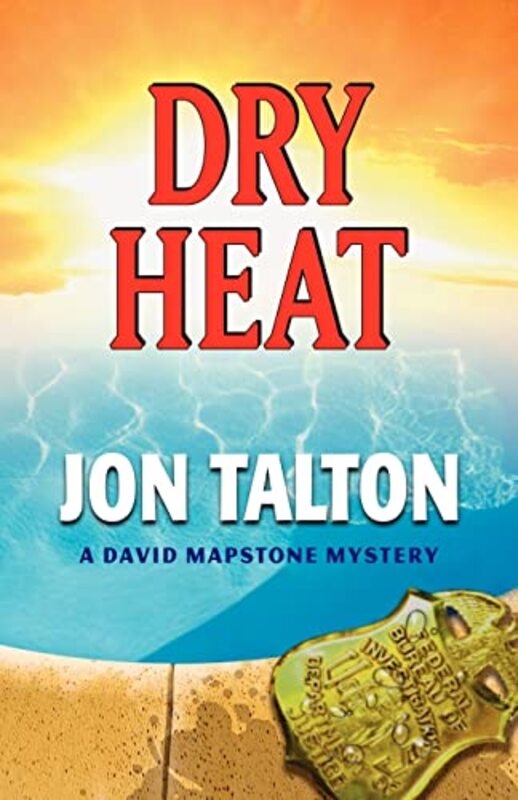 Book cover for "Dry Heat" by Jon Talton
