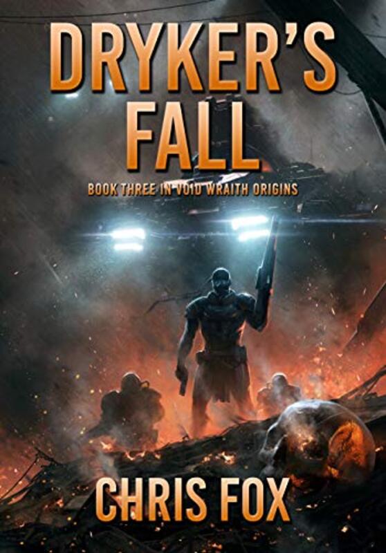 Book cover for "Dryker's Fall" by Chris Fox