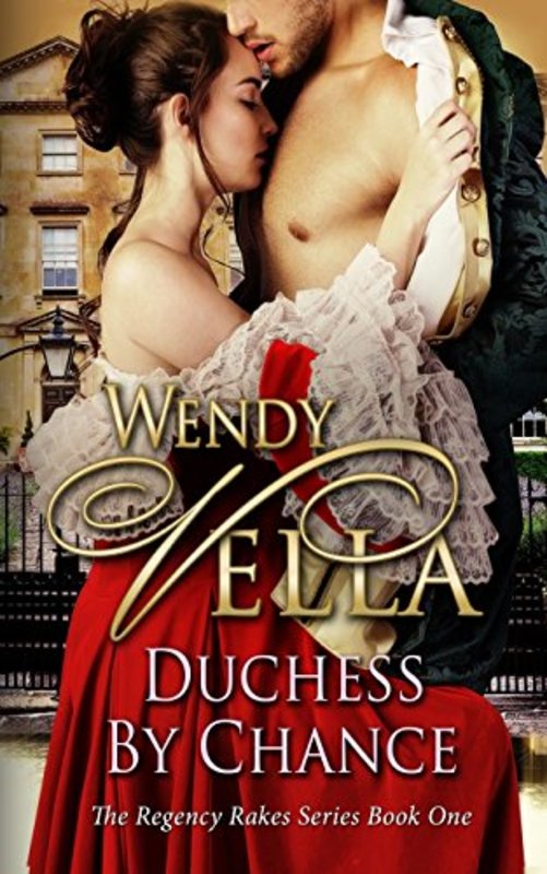 Book cover for "Duchess By Chance" by Wendy Vella