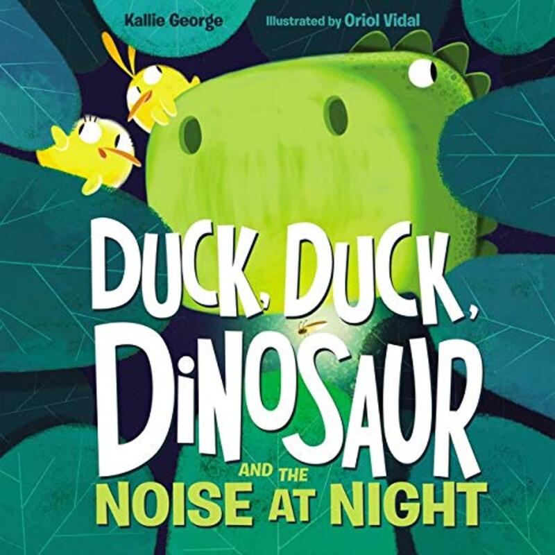Book cover for "Duck, Duck, Dinosaur and the Noise at Night" by Kallie George