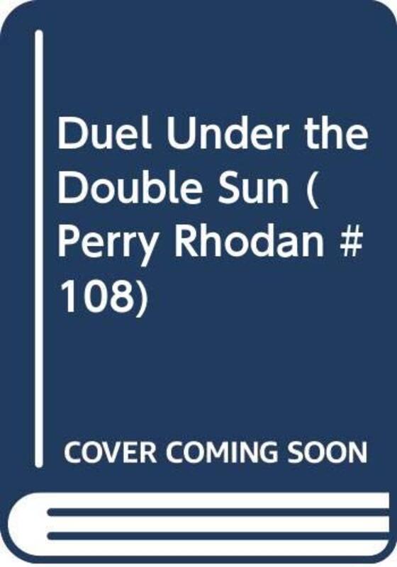 Book cover for "Duel Under The Double Sun" by Kurt Brand
