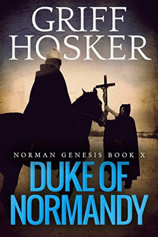 Book cover for "Duke of Normandy" by Griff Hosker