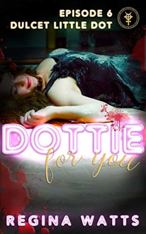 Book cover for "Dulcet Little Dot" by Regina Watts