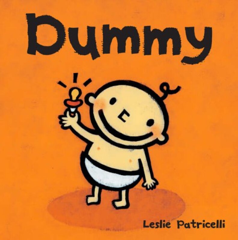 Book cover for "Dummy" by Leslie Patricelli