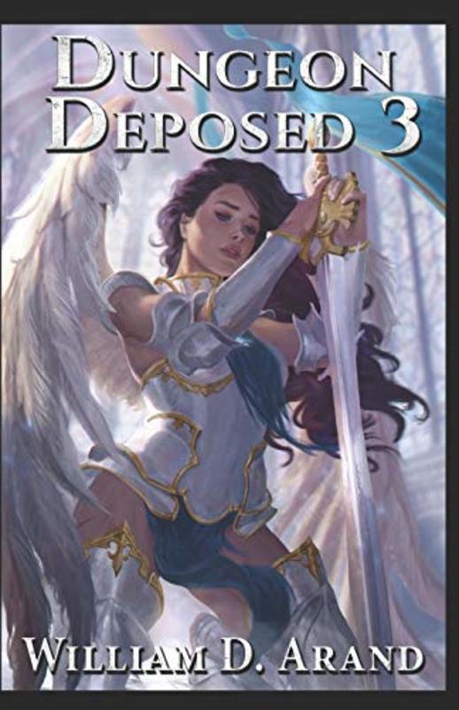 Book cover for "Dungeon Deposed 3" by William D Arand