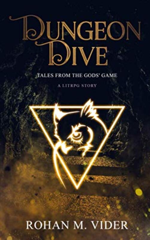 Book cover for "Dungeon Dive" by Rohan M Vider