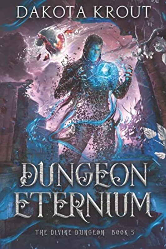 Book cover for "Dungeon Eternium" by Dakota Krout