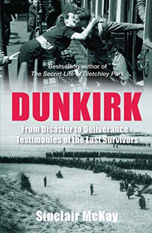 Book cover for "Dunkirk" by Sinclair McKay