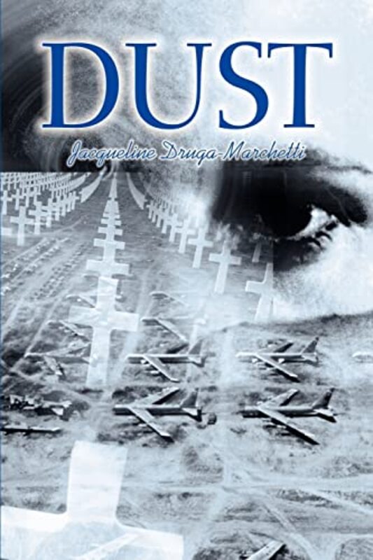 Book cover for "Dust" by Jacqueline Druga