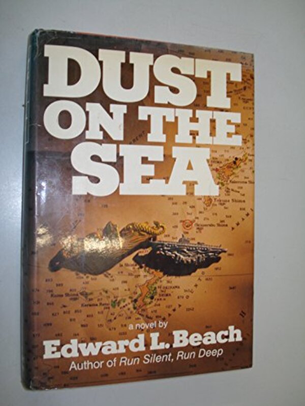 Book cover for "Dust On The Sea" by Edward L Beach
