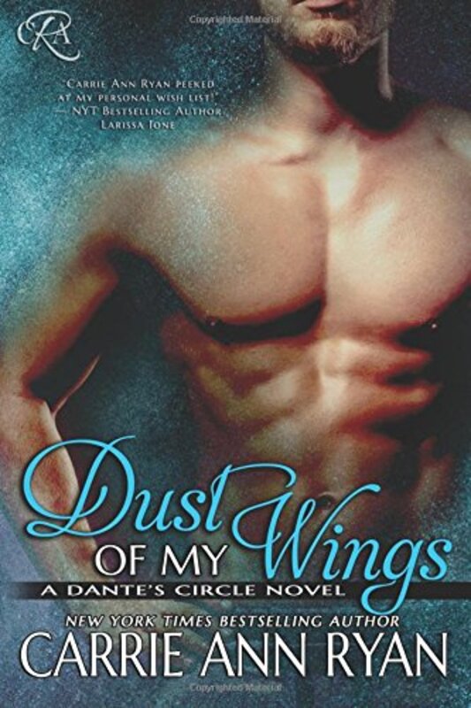 Book cover for "Dust of My Wings" by Carrie Ann Ryan