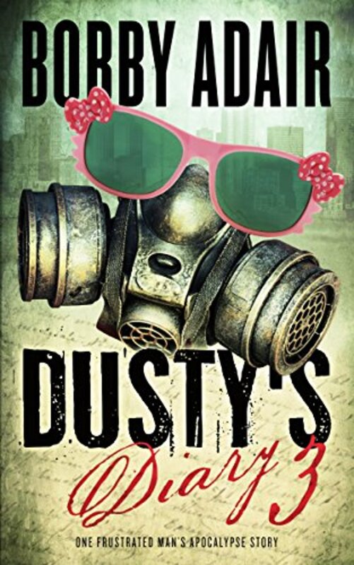 Book cover for "Dusty's Diary 3" by Bobby Adair