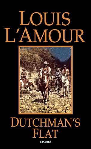 Book cover for "Dutchman's Flat" by Louis LAmour