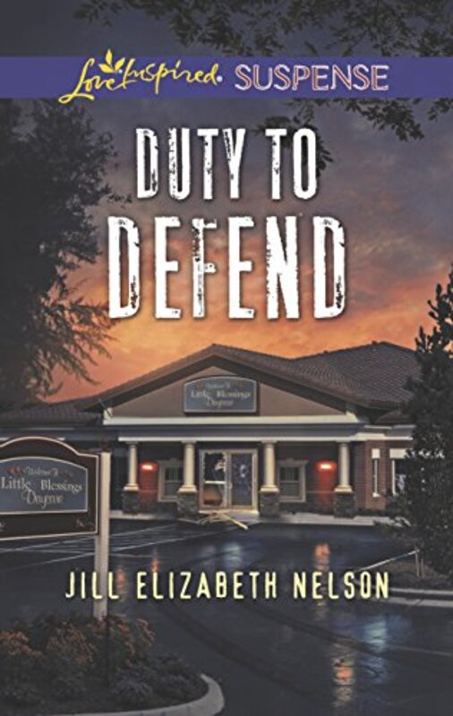 Book cover for "Duty to Defend" by Jill Elizabeth Nelson