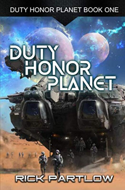 Book cover for "Duty, Honor, Planet" by Rick Partlow