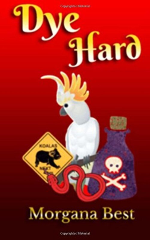 Book cover for "Dye Hard" by Morgana Best