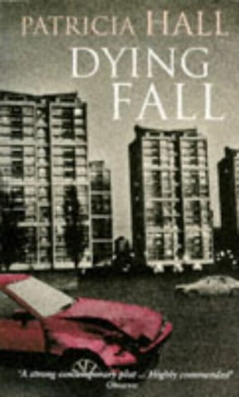 Book cover for "Dying Fall" by Patricia Hall