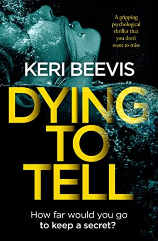 Book cover for "Dying To Tell" by Keri Beevis